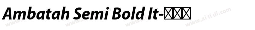 Ambatah Semi Bold It字体转换
